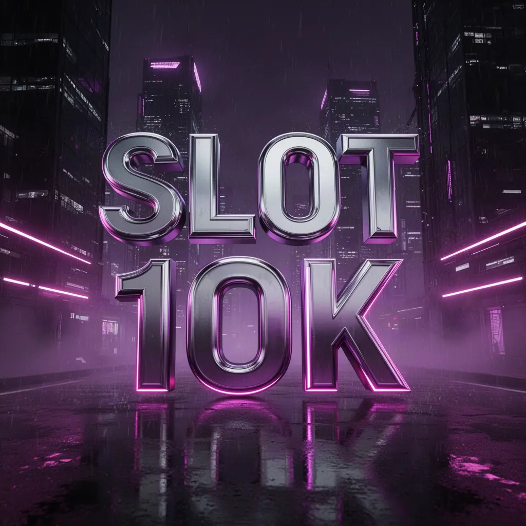 Slot 10K